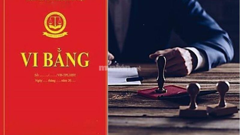 Hiểu rõ đặc điểm và giá trị pháp lý của vi bằng để giảm rủi ro khi mua nhà