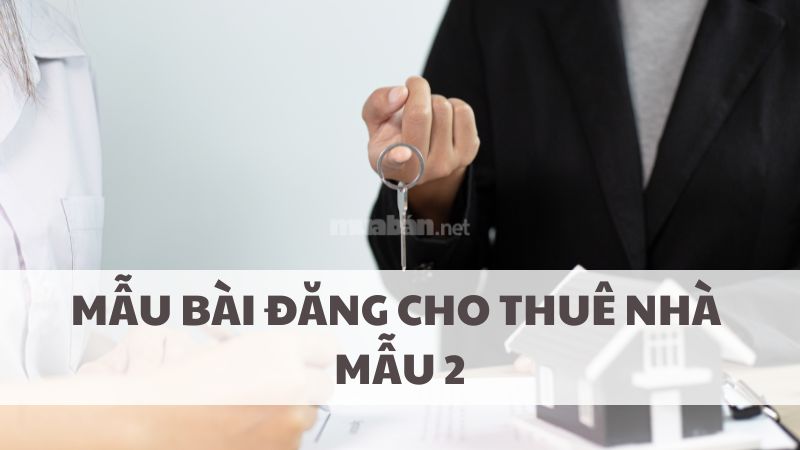 5 bước đăng tin cho thuê nhà miễn phí và hiệu quả nhất Mẫu đăng tin cho thuê nhà phổ biến
