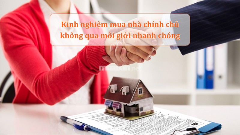 Kinh nghiệm mua nhà chính chủ không qua môi giới nhanh chóng Nắm vững những kinh nghiệm mua nhà chính chủ không qua môi giới để thuận lợi tìm được căn nhà phù hợp
