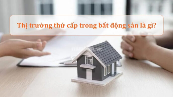 Thị trường bất động sản thứ cấp ngày càng sôi động