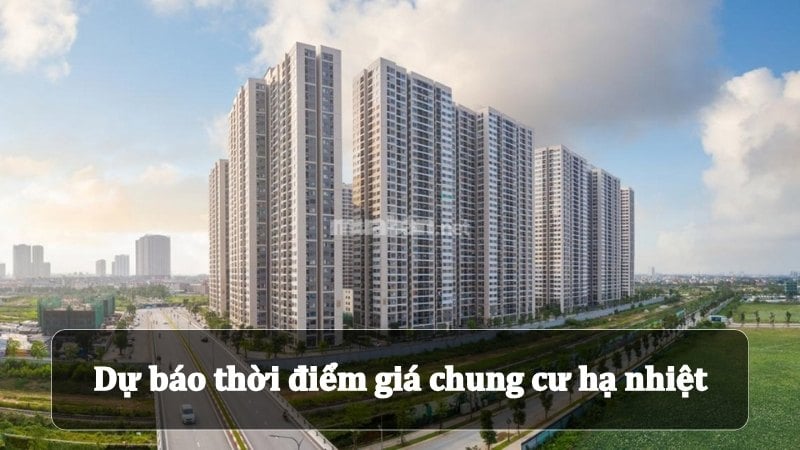 Dự báo thời điểm giá chung cư hạ nhiệt. Người mua cần nắm rõ trước khi xuống tiền Dự báo thời điểm giá chung cư hạ nhiệt giúp người mua đưa ra quyết định sáng suốt