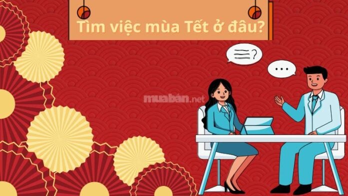 Tìm việc mùa Tết ở đâu