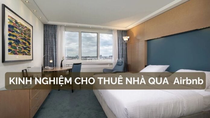 kinh nghiệm cho thuê nhà qua airbnb