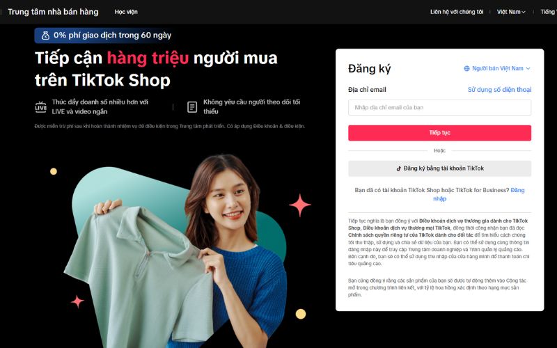 Hướng dẫn đăng ký bán hàng trên TikTok đơn giản cho người mới Đăng ký bán hàng trên TikTok Shop bằng số điện thoại hoặc email