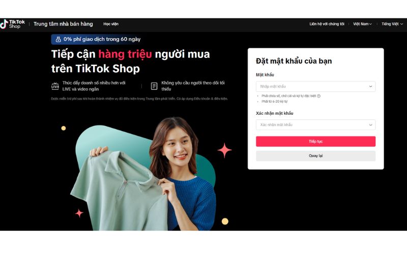Hướng dẫn đăng ký bán hàng trên TikTok đơn giản cho người mới Tạo mật khẩu cho tài khoản Tiktokshop của bạn