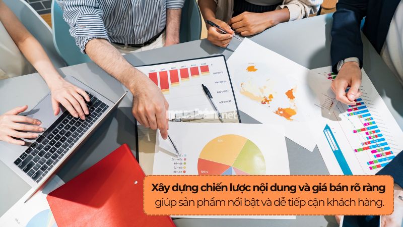 Bán hàng online cần chuẩn bị những gì? 6 yếu tố cần biết Người bán cần xây dựng chiến lược nội dung và giá bán rõ ràng