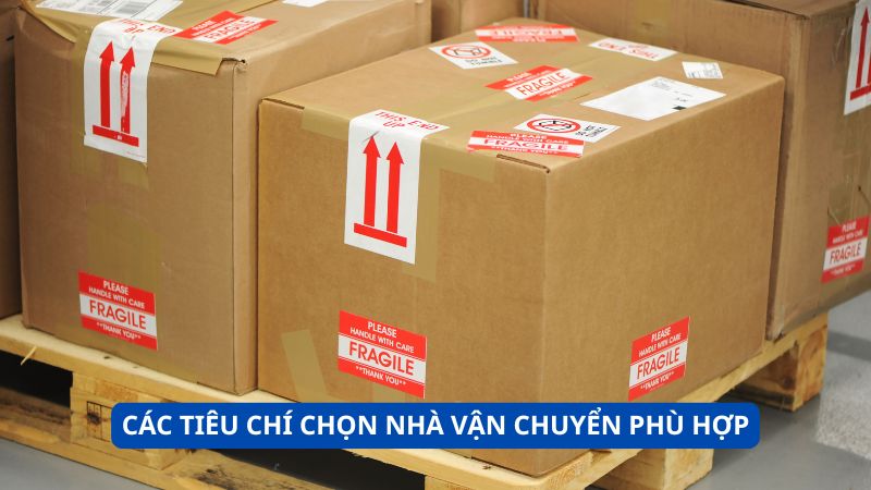 Bán hàng online nên chọn nhà vận chuyển nào là tốt nhất? Các tiêu chí chọn nhà vận chuyển phù hợp