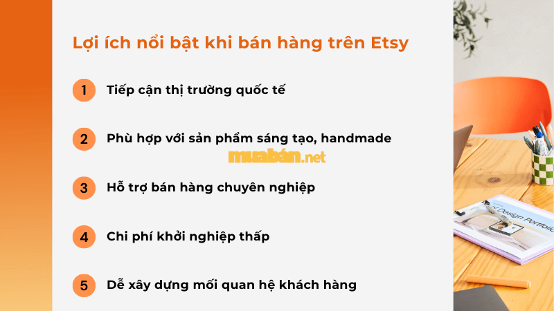Cách bán hàng trên Etsy chi tiết cho người mới bắt đầu Lợi ích nổi bật khi bán hàng trên Etsy