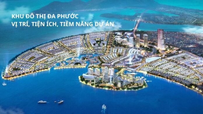 Khu đô thị Đa Phước_ Vị trí, tiện ích, tiềm năng dự án Khu đô thị Đa Phước_ Vị trí, tiện ích, tiềm năng dự án