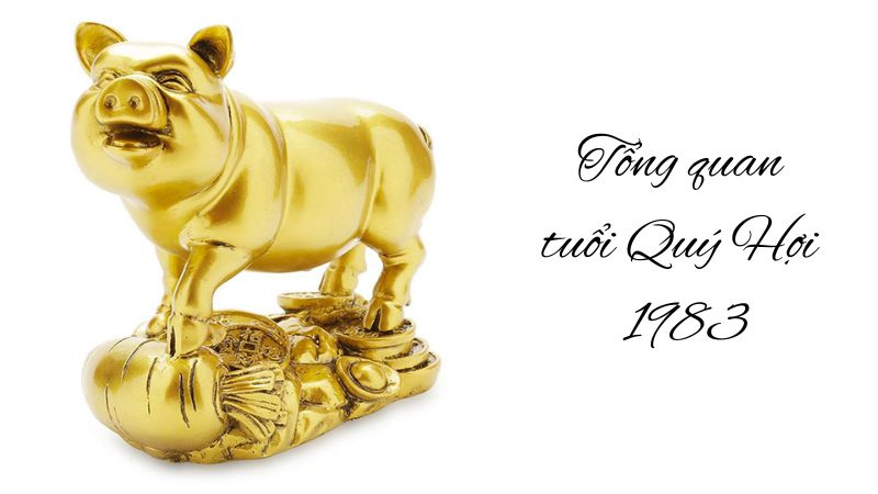 Tuổi 1983 làm nhà năm 2026: Ngày đẹp, lưu ý và cách hóa giải Tổng quan về tuổi Quý Hợi 1983