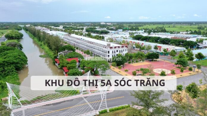 khu-do-thi-5a-soc-trang Khu đô thị 5a Sóc Trăng