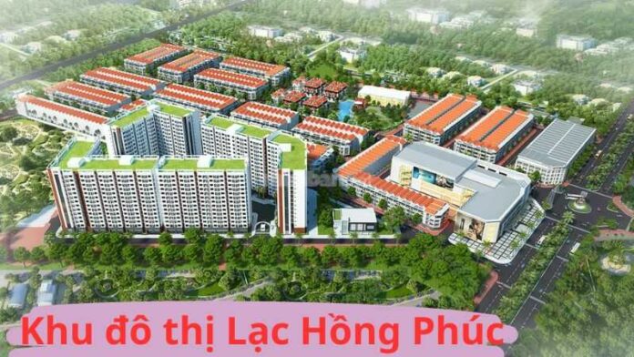 khu-do-thi-lac-hong-phuc Khu đô thị Lạc Hồng Phúc