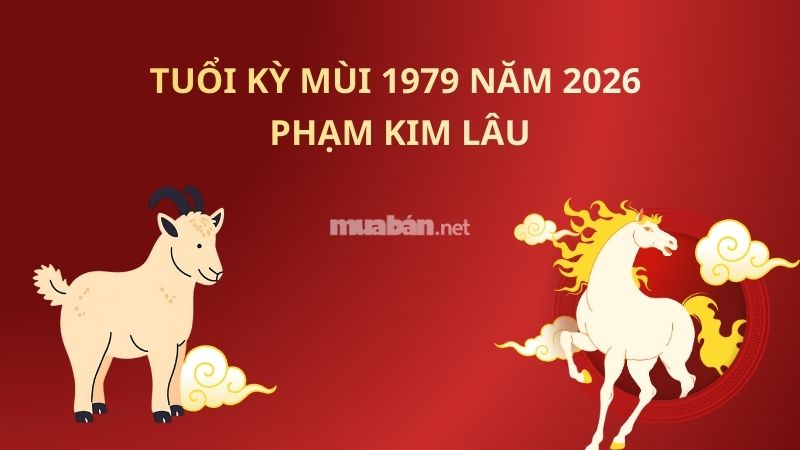 Tuổi 1979 làm nhà năm 2026: Ngày đẹp, lưu ý và cách hóa giải Năm 2026 gia chủ tuổi Kỷ Mùi 1979 phạm Kim Lâu