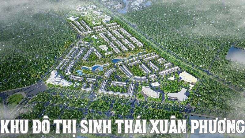 Khu đô thị sinh thái Xuân Phương: Vị trí, tiện ích, tiềm năng dự án Phối cảnh tổng thể khu đô thị sinh thái Xuân Phương