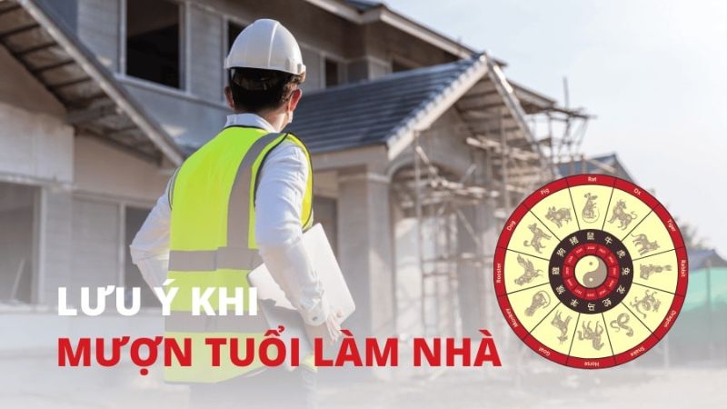 Tuổi 1999 làm nhà năm 2026: Ngày đẹp, lưu ý và cách hóa giải Cách mượn tuổi làm nhà năm 2026 cho tuổi 1999