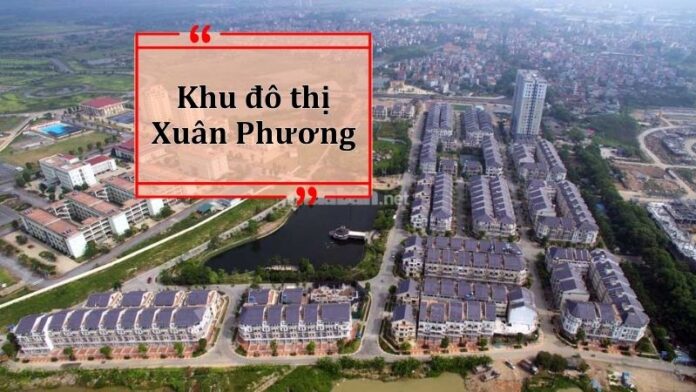 khu-do-thi-xuan-phuong Khu đô thị Xuân Phương: Vị trí, tiện ích, tiềm năng dự án