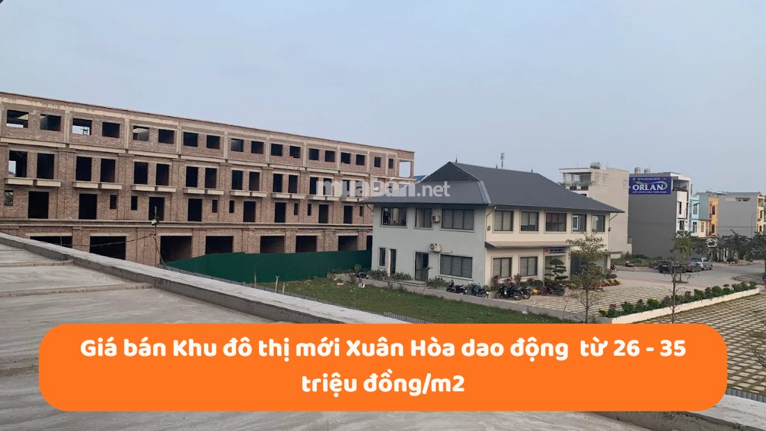 Khu đô thị mới Xuân Hòa: Vị trí, tiện ích, tiềm năng dự án Giá bán bất động sản tại Khu đô thị mới Xuân Hòa đang dao động từ 25 - 36 triệu đồng/m2
