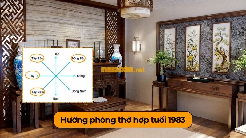 Quý Hợi 1983 hợp hướng nhà nào để ổn định gia đạo, tăng tiến tài lộc Hướng bàn thờ hợp tuổi Quý Hợi 1983