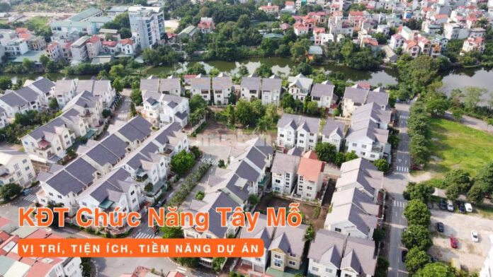 khu-do-thi-chuc-nang-tay-mo Khu đô thị chức năng Tây Mỗ là lựa chọn hấp dẫn cho người mua ở thực lẫn nhà đầu tư