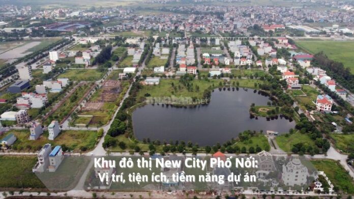 khu-do-thi-new-city-pho-noi Khu đô thị New City Phố Nối: Vị trí, tiện ích, tiềm năng dự án