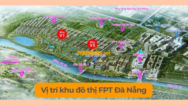 Khu đô thị FPT Đà Nẵng: Vị trí, tiện ích, tiềm năng dự án Vị trí của khu đô thị FPT Đà Nẵng