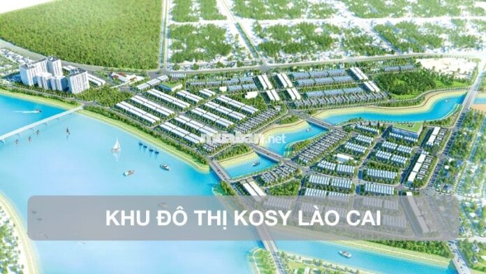 khu-do-thi-kosy-lao-cai Khu đô thị Kosy Lào Cai