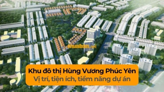 khu-do-thi-hung-vuong-phuc-yen-vinh-phuc Khu đô thị Hùng Vương Phúc Yên Vĩnh Phúc