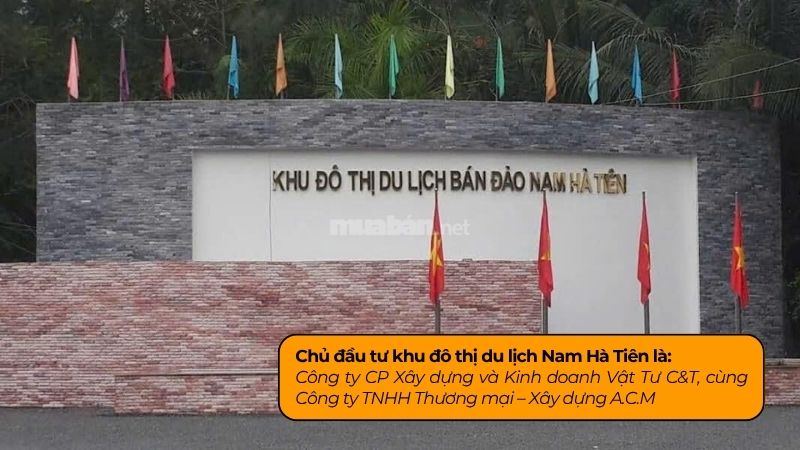 Khu đô thị du lịch Nam Hà Tiên: Điểm sáng bất động sản ven biển Kiên Giang Các chủ đầu tư của khu đô thị du lịch Nam Hà Tiên
