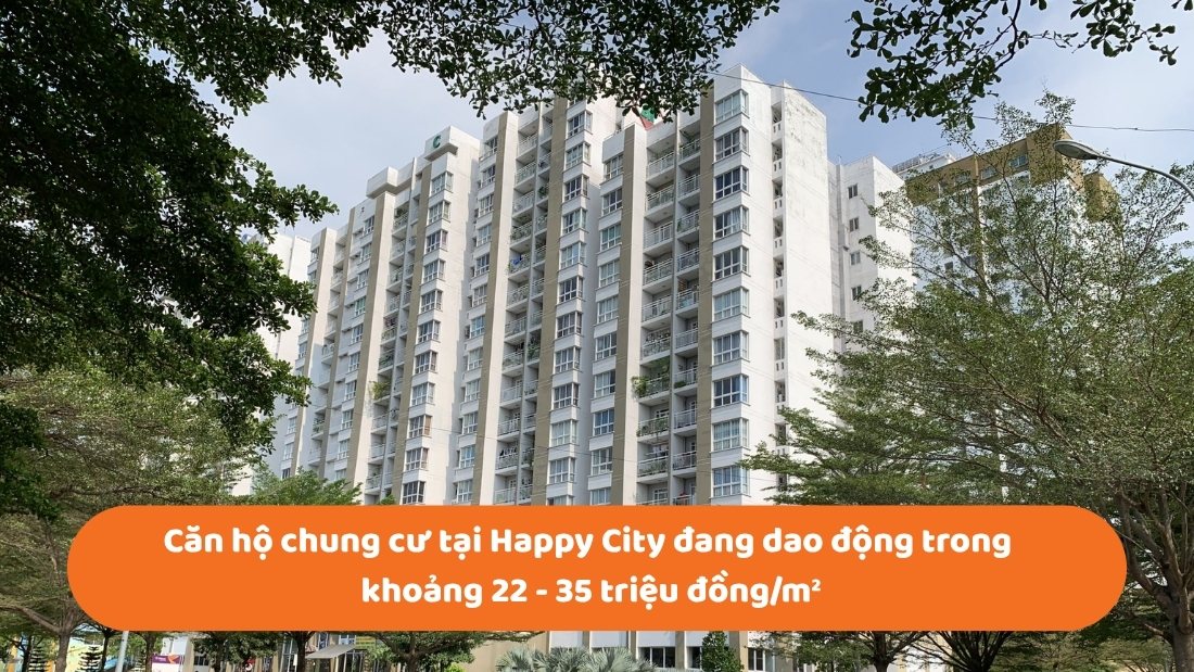 Khu đô thị Hạnh Phúc: Quy hoạch và tiềm năng gia tăng giá trị Căn hộ chung cư tại Happy City đang dao động trong khoảng 22 - 35 triệu đồng/m²