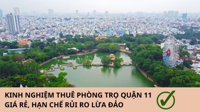 kinh-nghiem-thue-phong-tro-quan-11-1 kinh nghiệm thuê phòng trọ quận 11